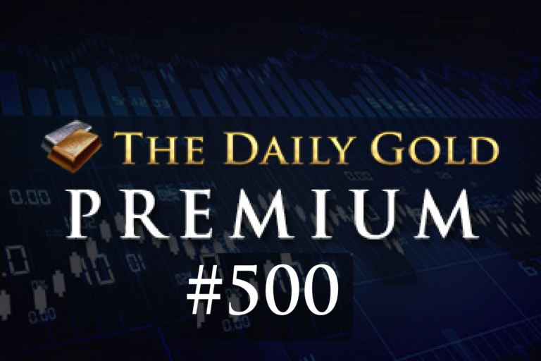 TheDailyGold Premium Update #500