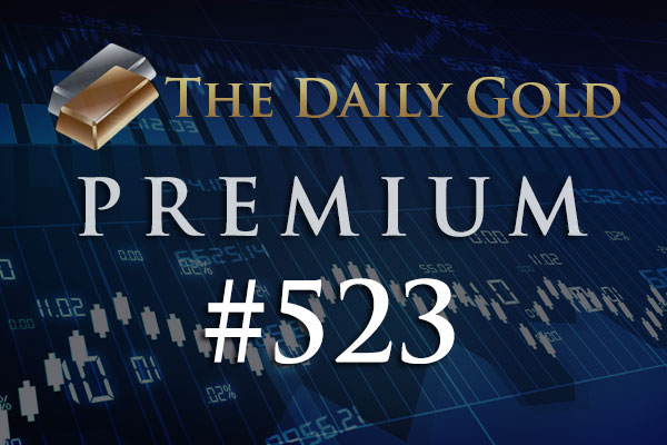 TheDailyGold Premium Update #523