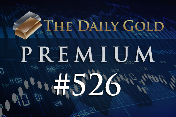 TheDailyGold Premium Update #526