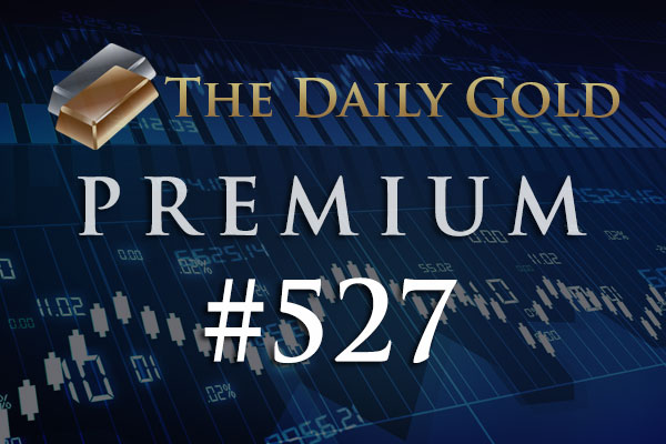 TheDailyGold Premium Update #527