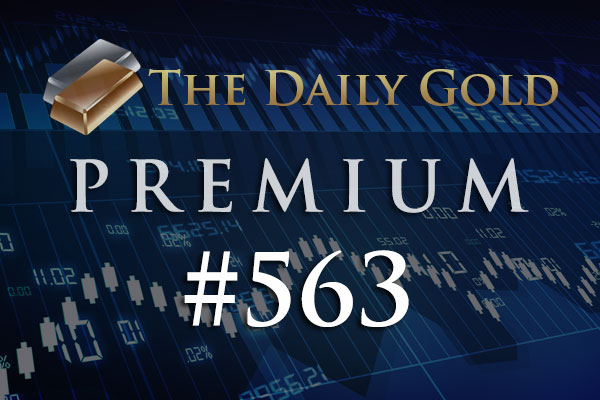 TheDailyGold Premium Update #563