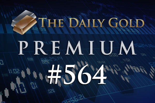 TheDailyGold Premium Update #564