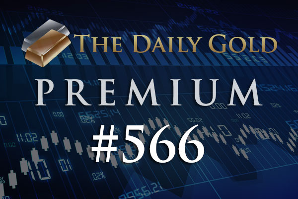 TheDailyGold Premium Update #566