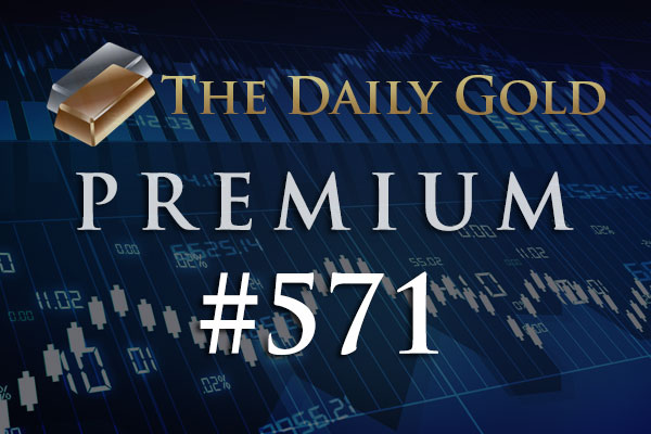 TheDailyGold Premium Update #571