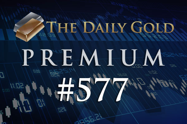 TheDailyGold Premium Update #577