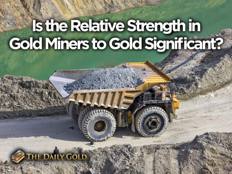 Is the Relative Strength in Gold Miners to Gold Significant?