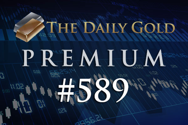TheDailyGold Premium Update #589