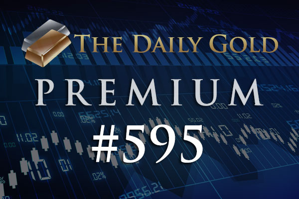 TheDailyGold Premium Update #595