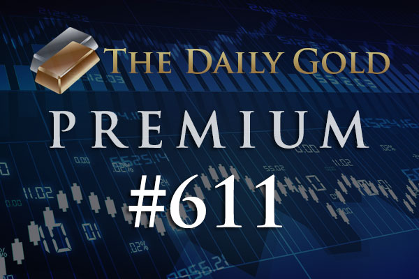 TheDailyGold Premium Update #611