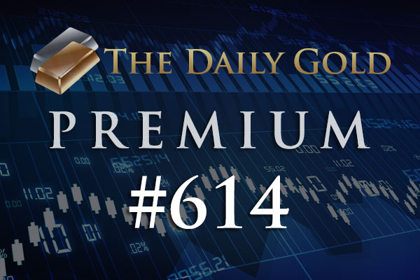 TheDailyGold Premium Update #614