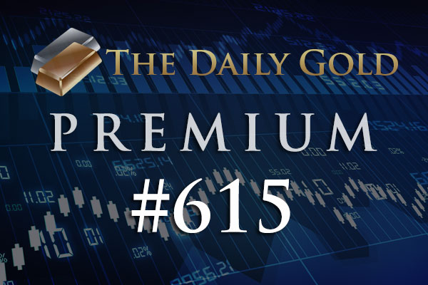 TheDailyGold Premium Update #615