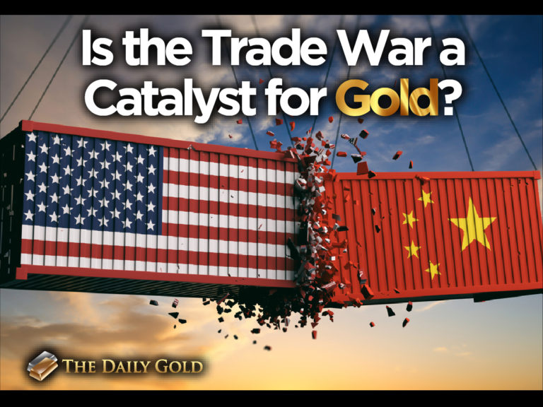 Is the Trade War a Catalyst for Gold?