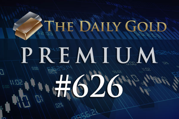 TheDailyGold Premium Update #626