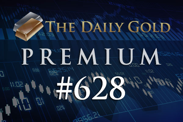 TheDailyGold Premium Update #628