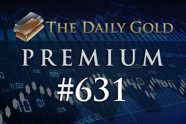 TheDailyGold Premium Update #631