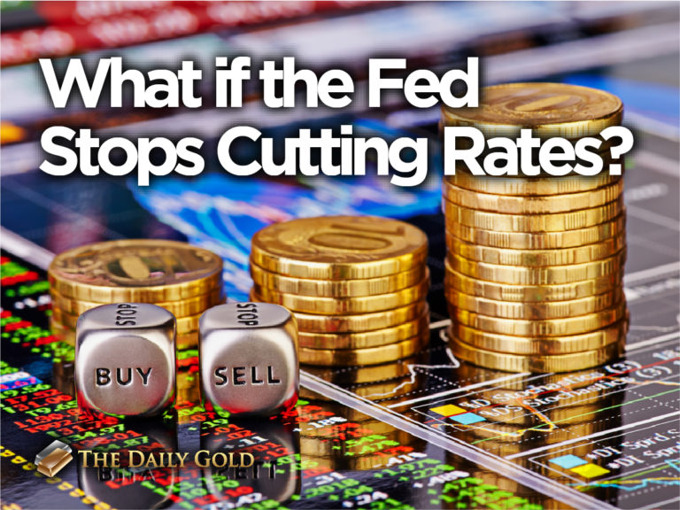 What if the Fed Stops Cutting Rates?