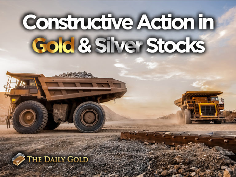Constructive Action in Gold & Silver Stocks