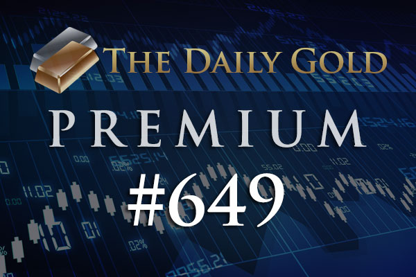 TheDailyGold Premium Update #649