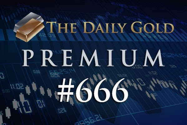 TheDailyGold Premium Update #666
