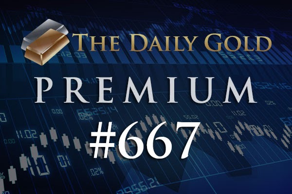 TheDailyGold Premium Update #667
