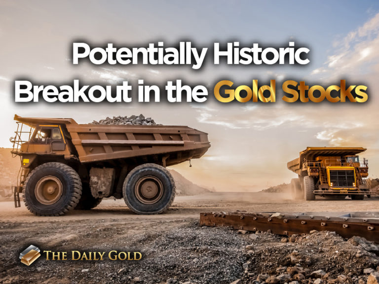 A Potentially Historic Breakout in Gold Mining Stocks