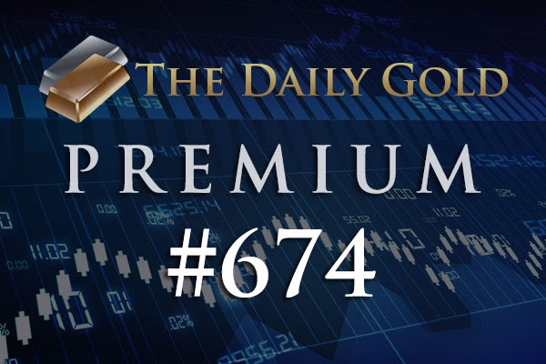 TheDailyGold Premium Update #674