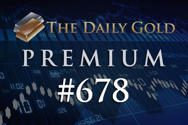 TheDailyGold Premium Update #678