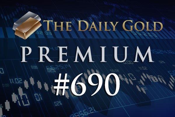 TheDailyGold Premium Update #690