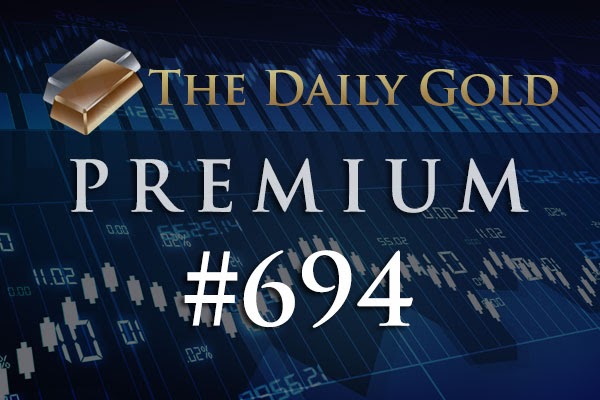 TheDailyGold Premium Update #694