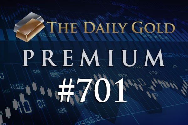 TheDailyGold Premium Update #701