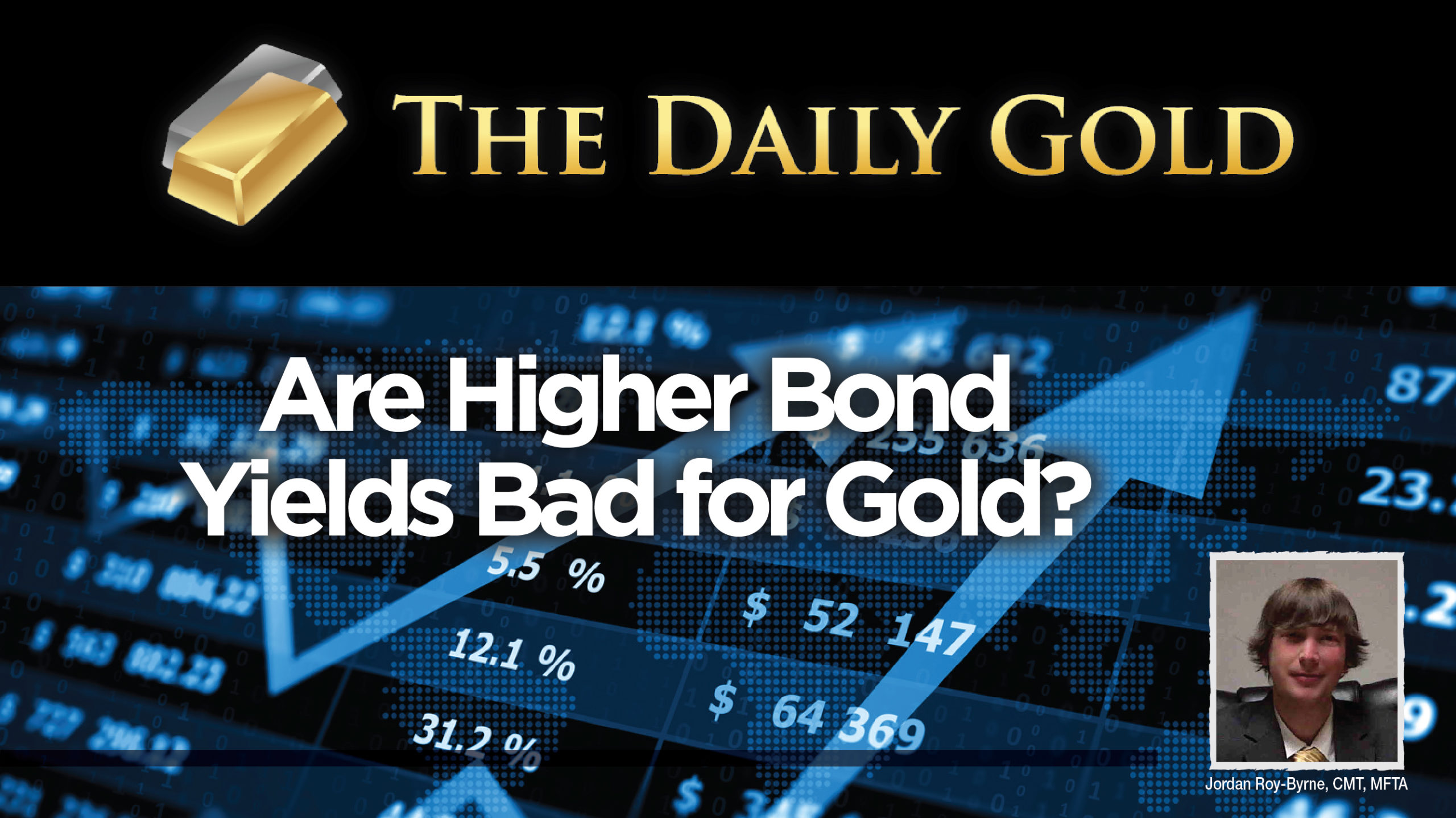 VideoImage Are Higher Bond Yields Bad For Gold01 opt2 The Daily Gold