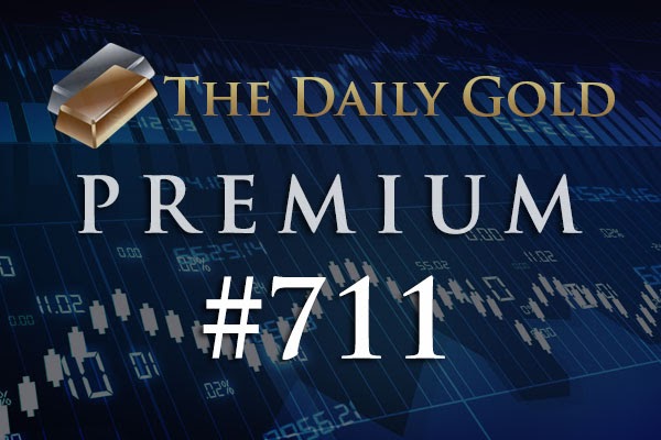TheDailyGold Premium Update #711