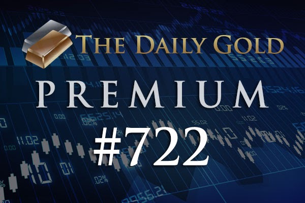 TheDailyGold Premium Update #722