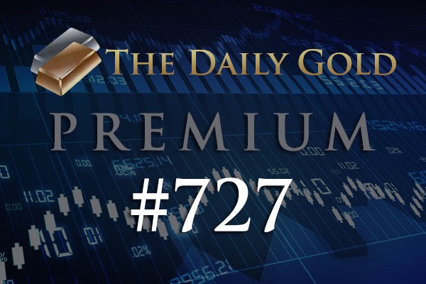TheDailyGold Premium Update #727