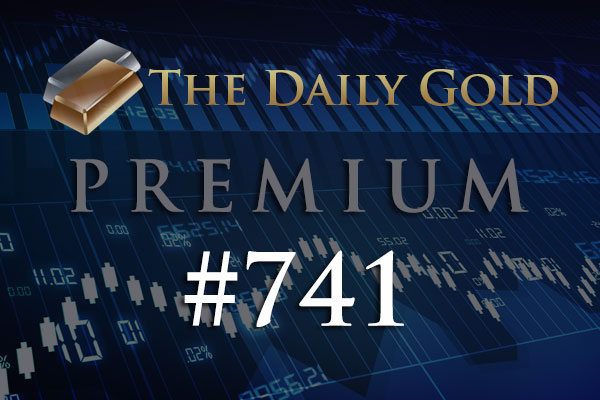 TheDailyGold Premium Update #741