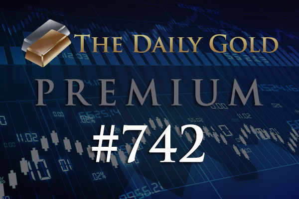 TheDailyGold Premium Update #742