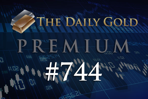 TheDailyGold Premium Update #744