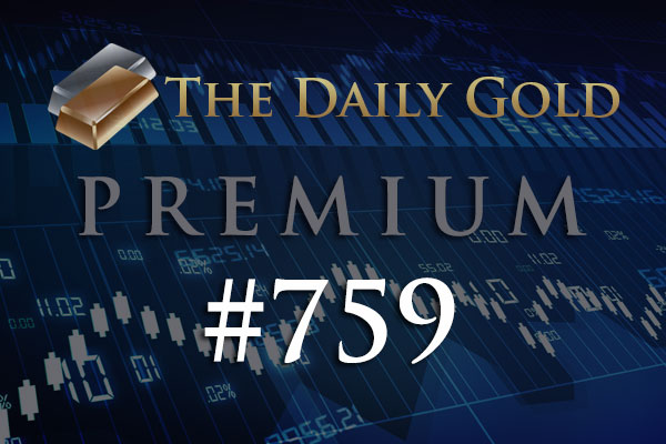 TheDailyGold Premium Update #759