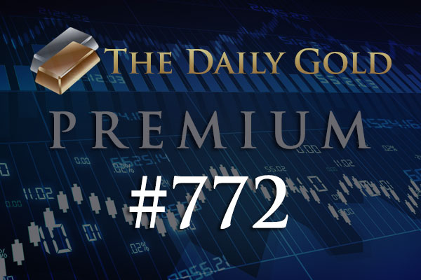 TheDailyGold Premium Update #772