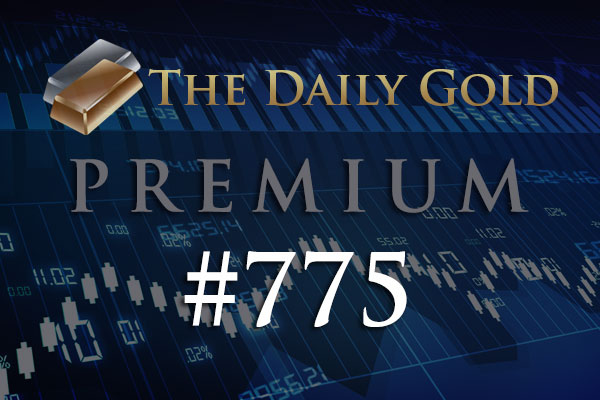TheDailyGold Premium Update #775