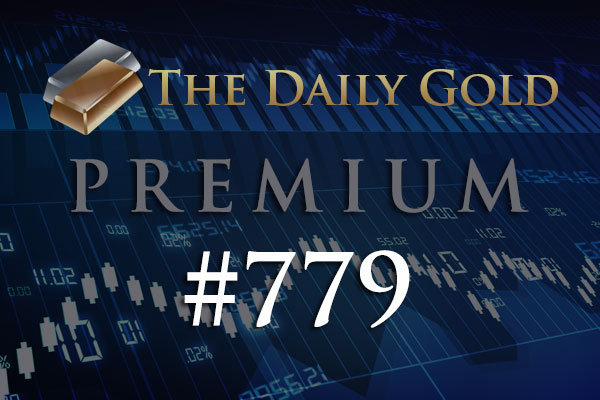 TheDailyGold Premium Update #778