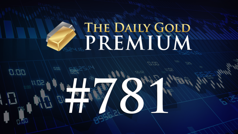 TheDailyGold Premium Update #781