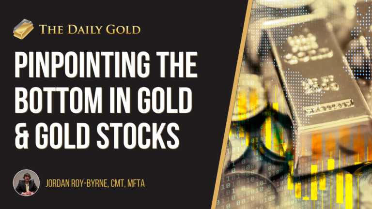 Video: Pinpointing the Bottom in Gold & Gold Stocks