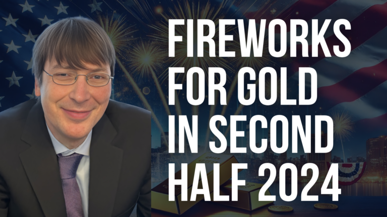 Fireworks for Gold in Second Half of 2024