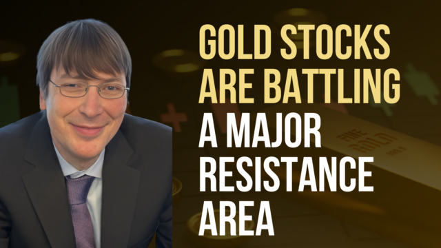Gold Stocks are Battling Major Resistance Area