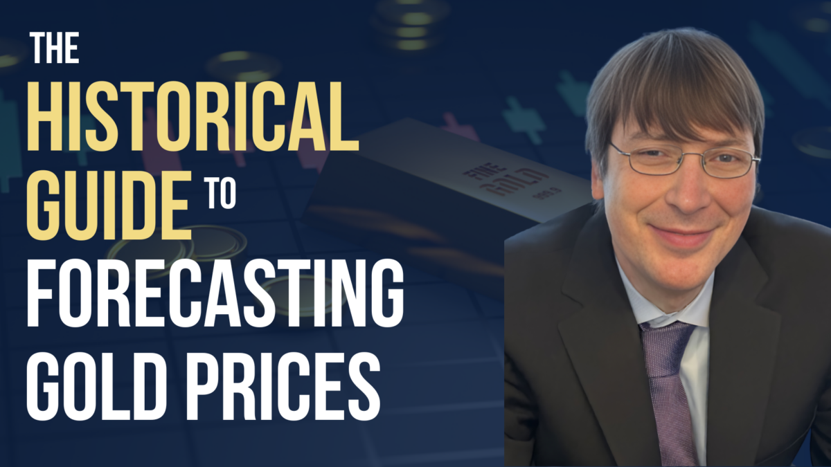 The Historical Guide to Forecasting Gold Prices – The Daily Gold