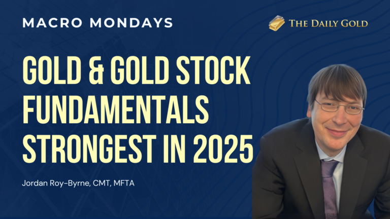 Gold & Gold Stock Fundamentals Will Be Strongest in 2025