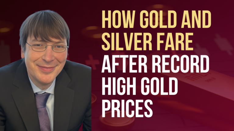 How Gold and Silver Perform After Record High Gold Prices