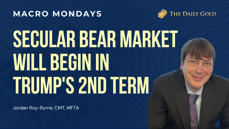 Secular Bear Market Will Begin in Trump’s 2nd Term